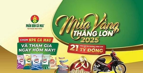 Mỗi bao NPK Cà Mau mang đến cơ hội vui thắng lớn cùng “Mùa Vàng Thắng Lớn 2025” (Ảnh PVCFC) Mỗi bao NPK Cà Mau mang đến cơ hội vui thắng lớn cùng “Mùa Vàng Thắng Lớn 2025” (Ảnh PVCFC)