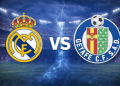 Nhận định Real Madrid vs Getafe: Thử thách bản lĩnh đội bóng Hoàng gia