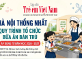 Hà Nội siết quản lý bữa ăn bán trú, yêu cầu truy xuất toàn bộ nguồn gốc thực phẩm
