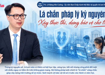 Bảo vệ quyền trẻ em: Từ nhận thức đến thực thi pháp luật trong kỷ nguyên số 