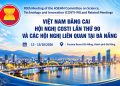 Việt Nam đăng cai Hội nghị COSTI lần thứ 90 tại Đà Nẵng