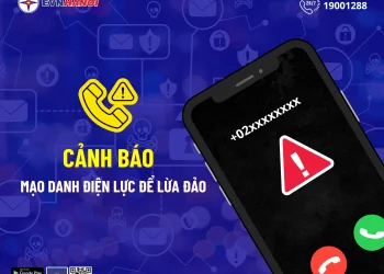 EVNHANOI phát cảnh báo mọi hình thức mạo danh lừa đảo