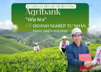 Agribank 'tiếp lửa' cho doanh nghiệp tư nhân phát triển dài hạn